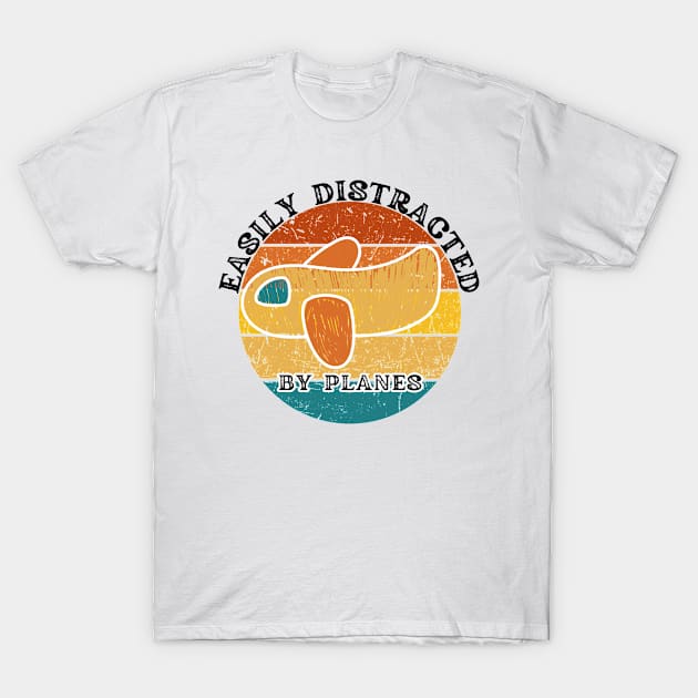 Easily Distracted By Airplanes T-Shirt by darafenara